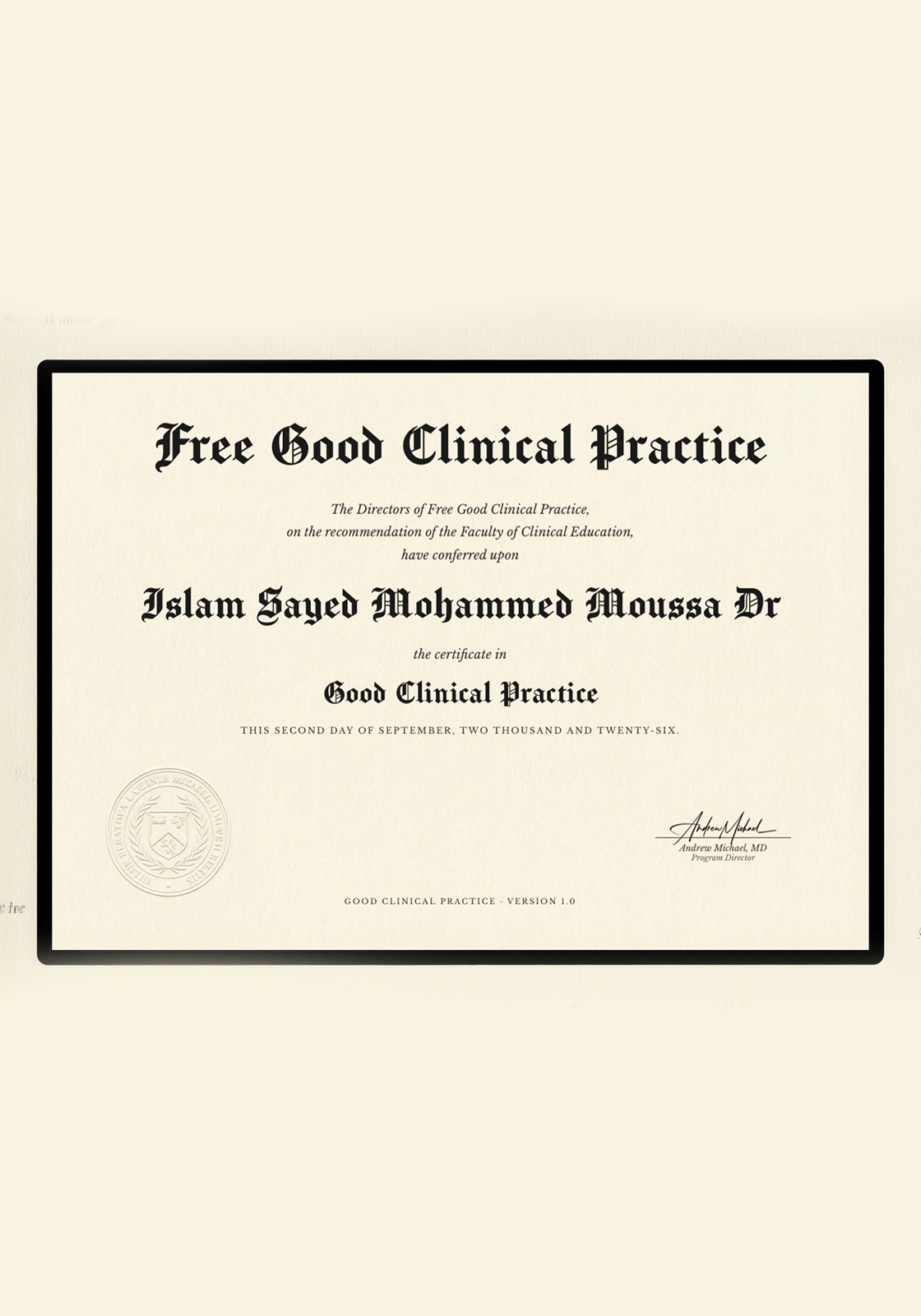 شهادة الممارسة الطبية الجيدة الدولية Good clinical practice ممنوحة لدكتور اسلام موسي 